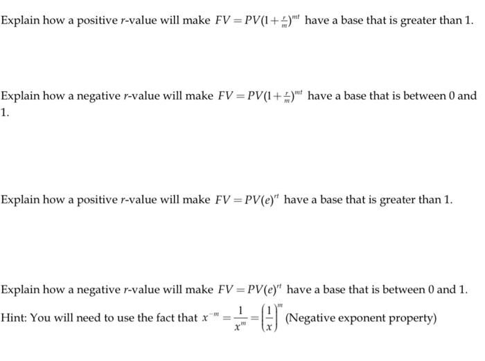 Explain how a positive r-value will make FV =