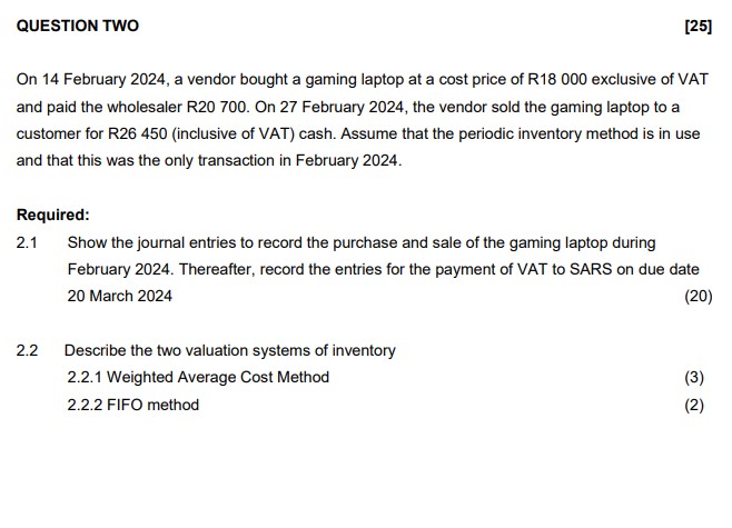 QUESTION TWO On 1 4 February 2 0 2 4 , a vendor