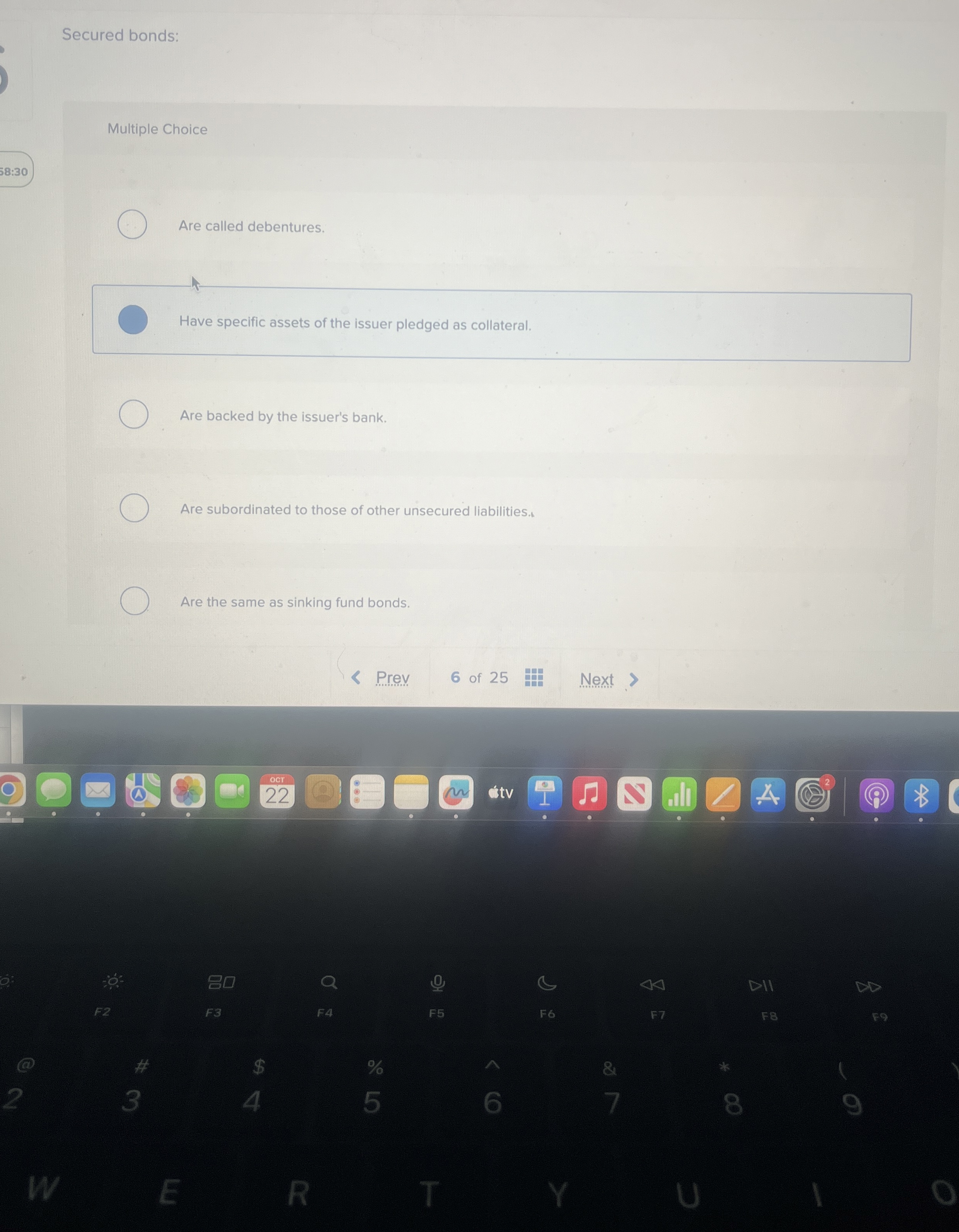 Secured bonds: Multiple Choice 5 8 : 3 0 Are