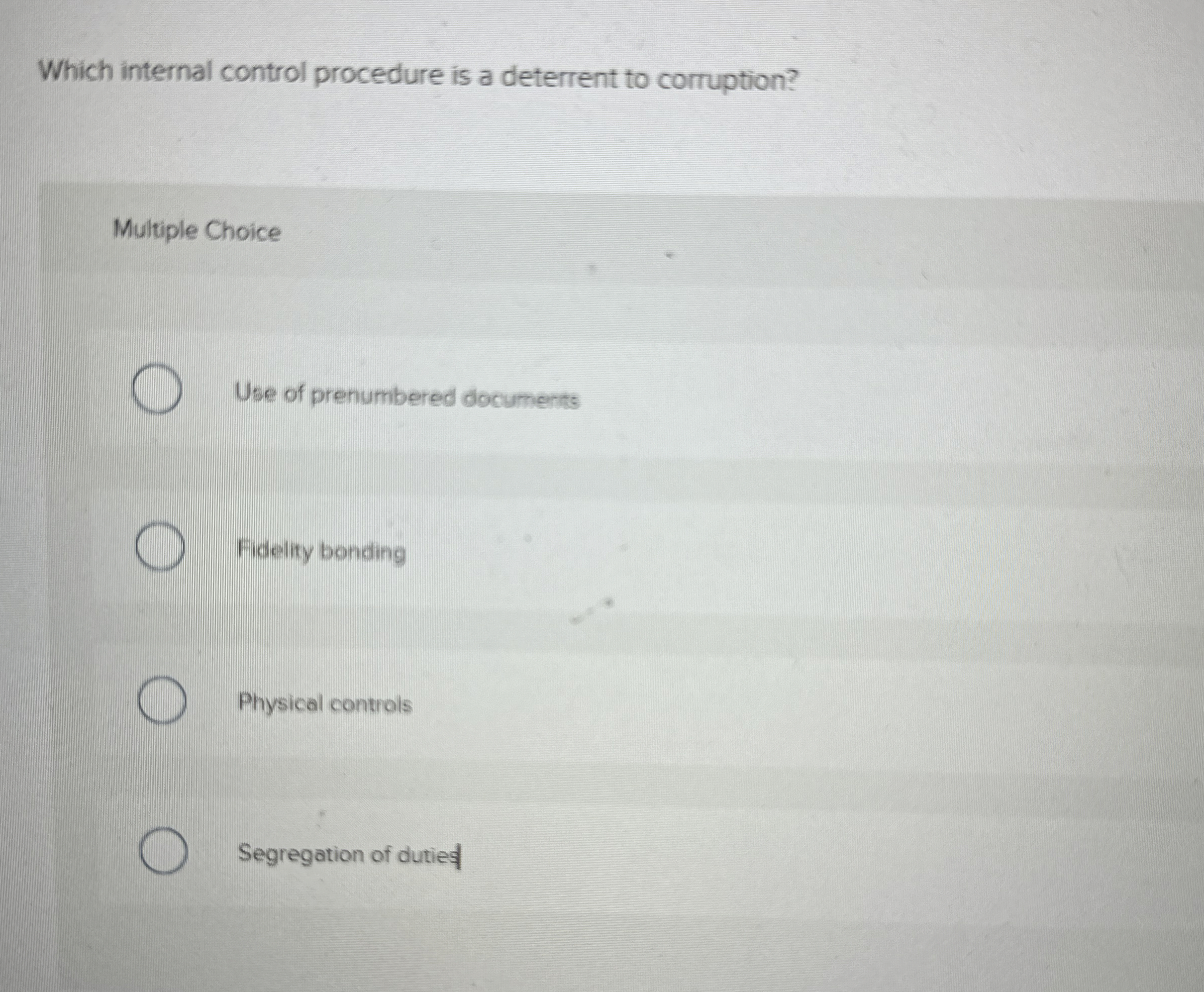Which internal control procedure is a deterrent
