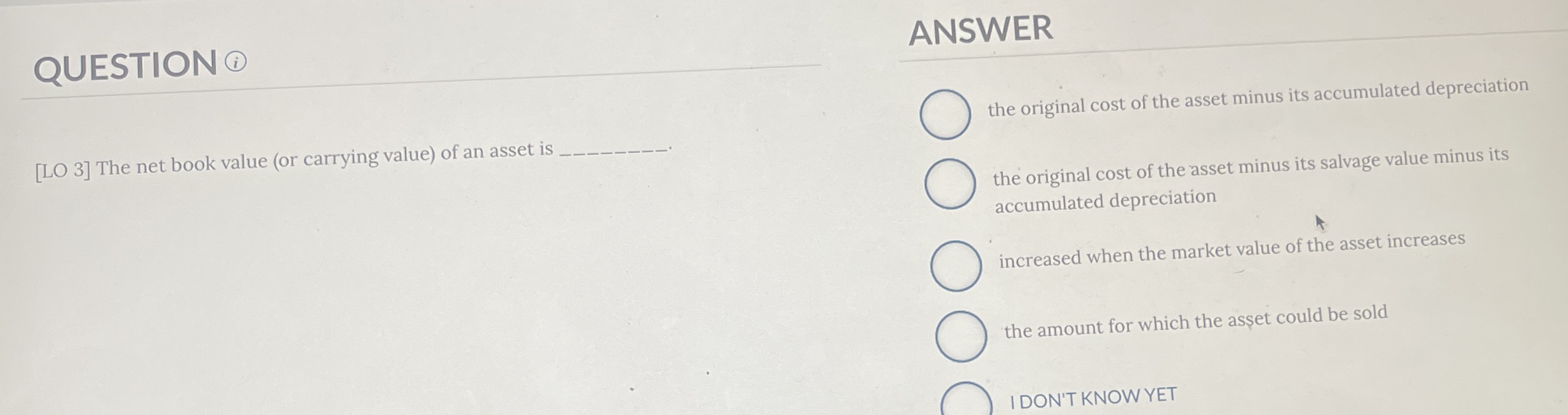 QUESTION ANSWER [ LO 3 ] The net book value ( or