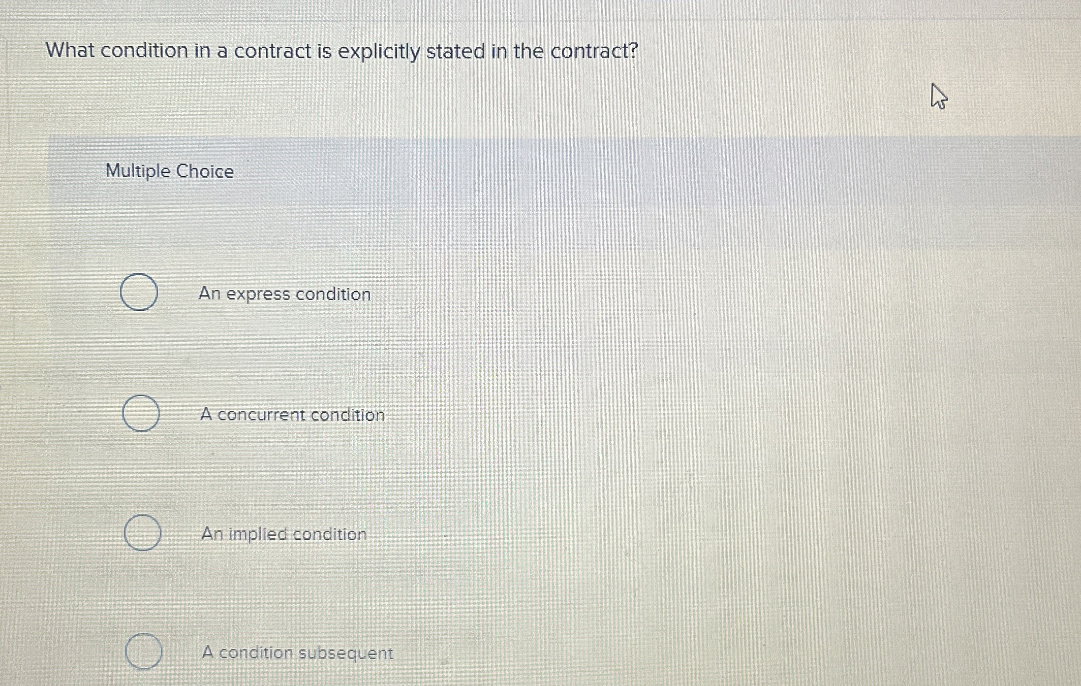 What condition in a contract is explicitly stated