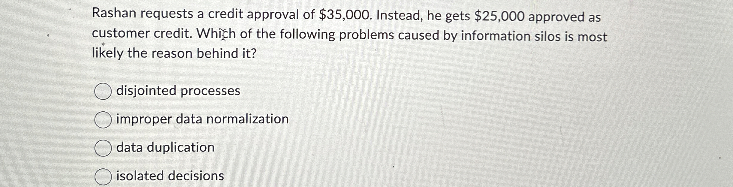 Rashan requests a credit approval of $ 3 5 , 0 0