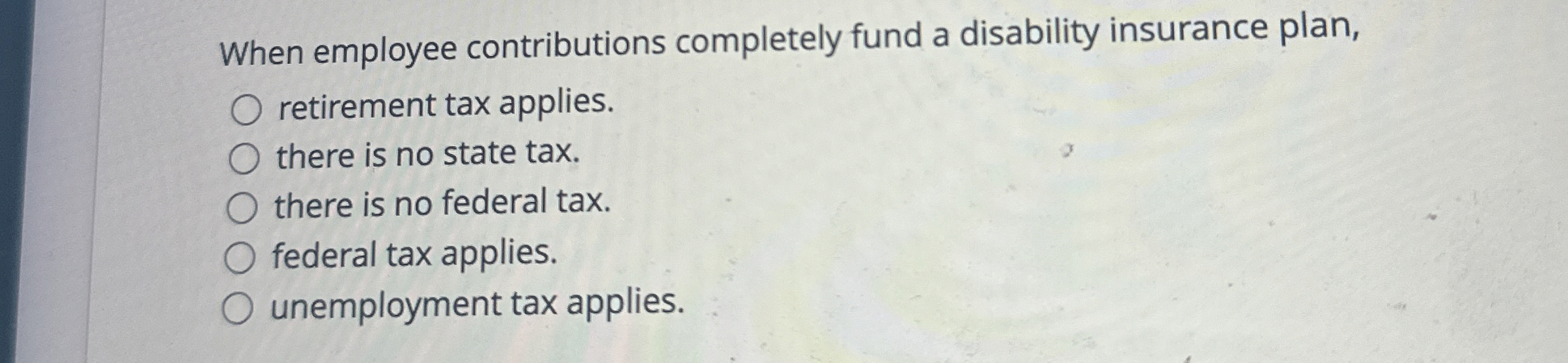 When employee contributions completely fund a