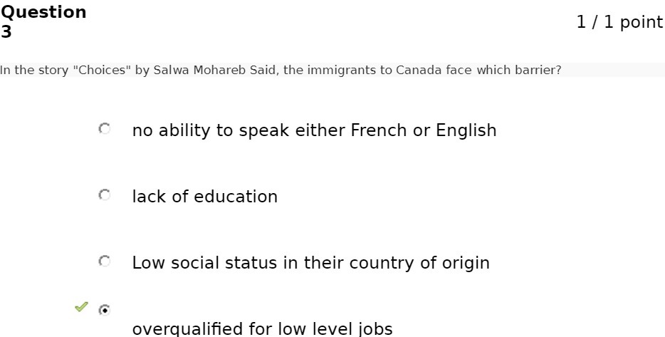 Question 1 / 1 point 3 In the story "Choices" by