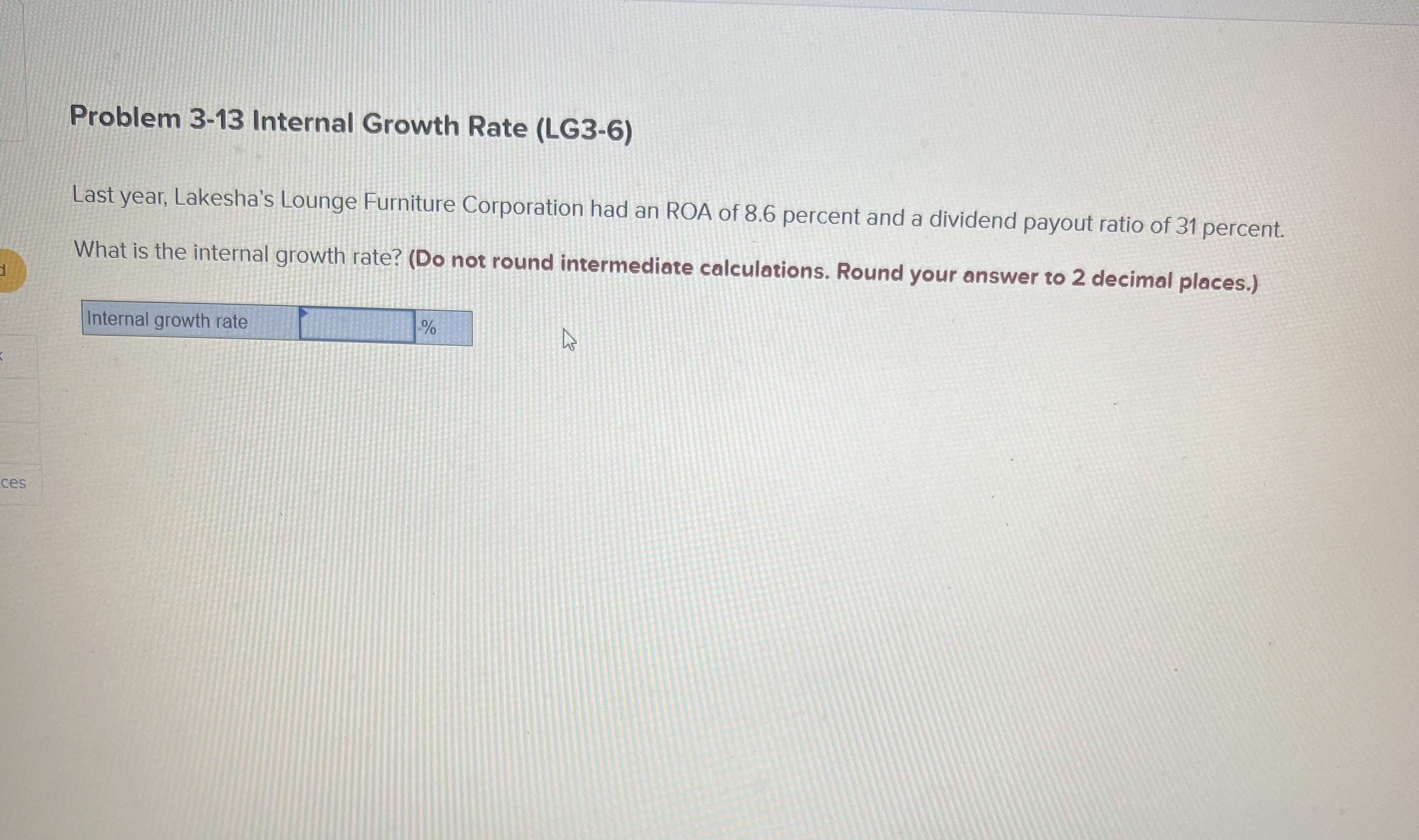 Problem 3-13 Internal Growth Rate (LG3-6) Last