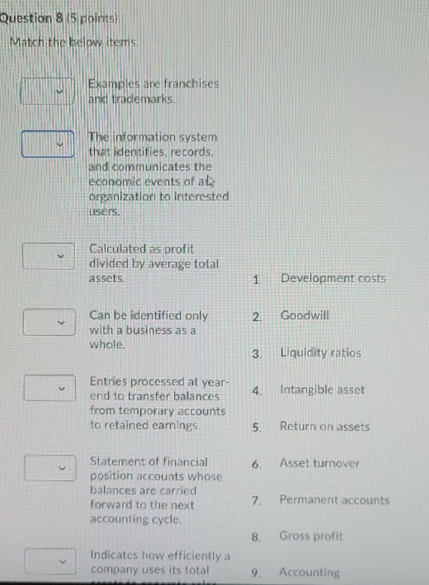 q8 can you h Question 8 (5 points) Match the