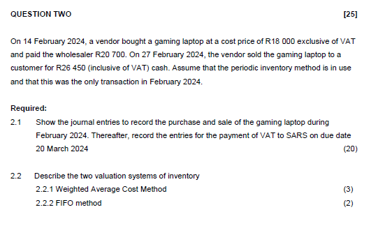 QUESTION TWO On 1 4 February 2 0 2 4 , a vendor