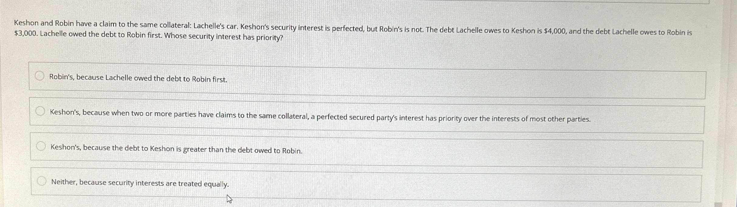 Keshon and Robin have a claim to the same