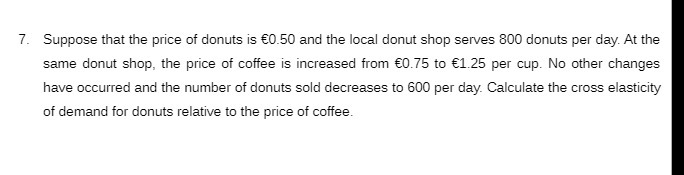 7. Suppose that the price of donuts is 60.50 and