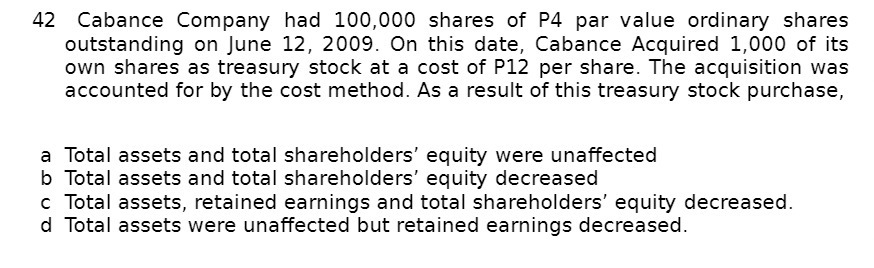 42 Cabance Company had 100,000 shares of P4 par