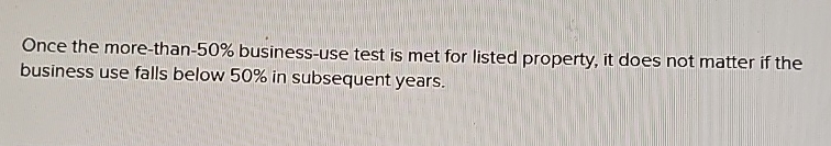 Once the more - than - 5 0 % business - use test