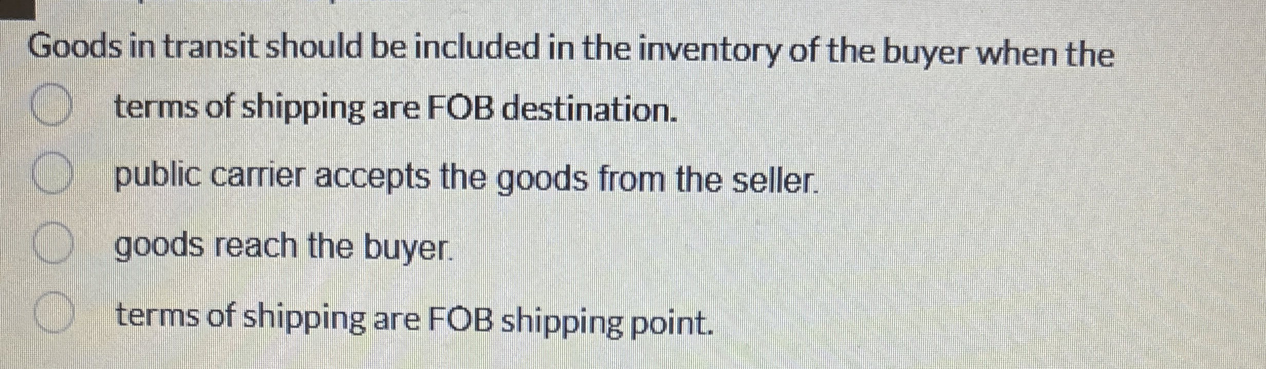 Goods in transit should be included in the