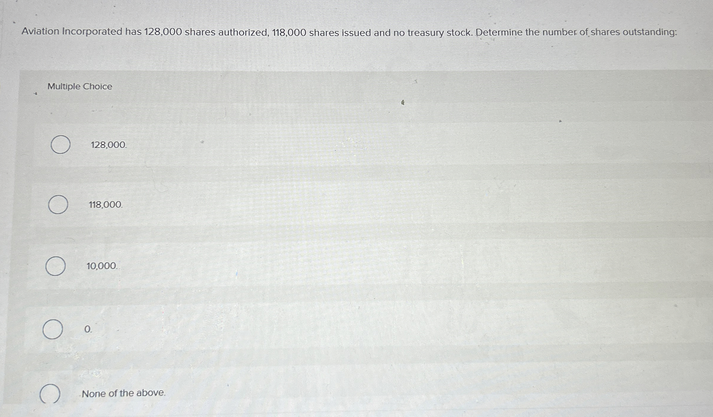 Aviation Incorporated has 1 2 8 , 0 0 0 shares