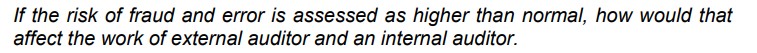 Internal and external auditors may review