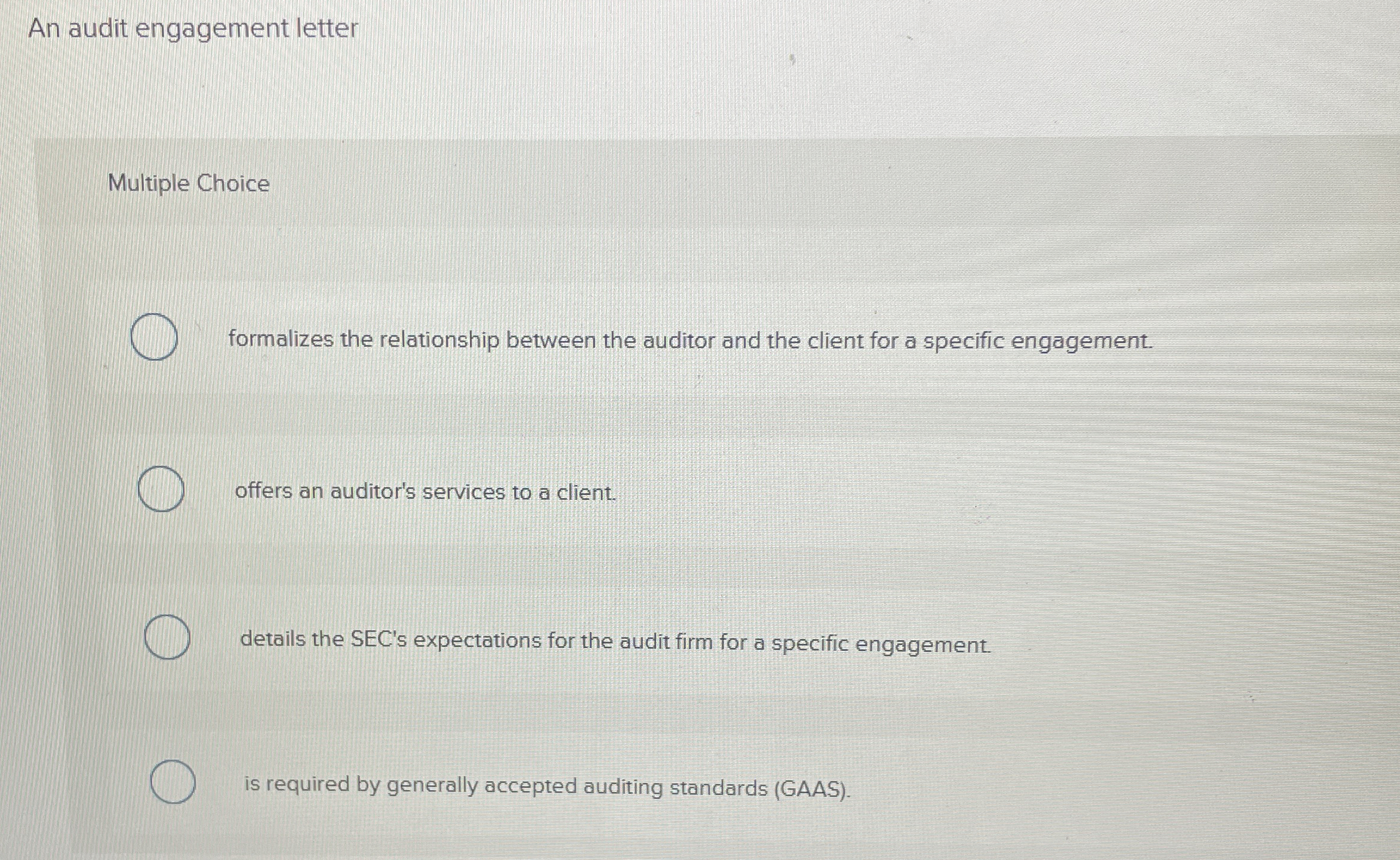 An audit engagement letter Multiple Choice