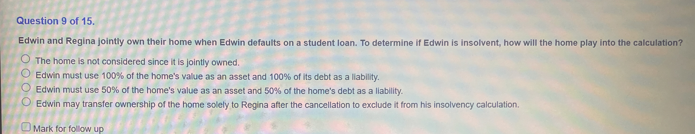 Question 9 of 1 5 . Edwin and Regina jointly own