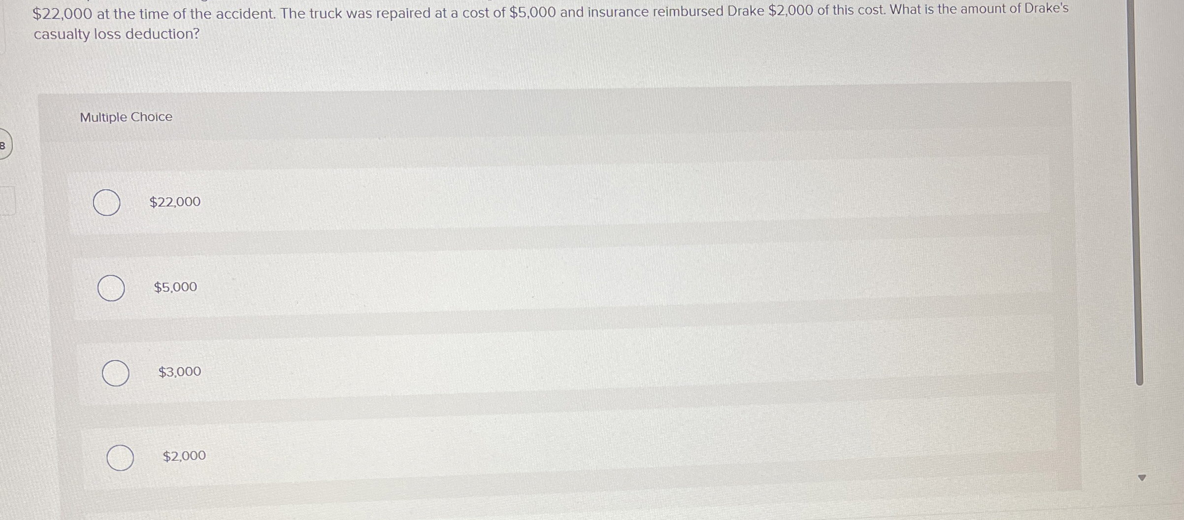 $ 2 2 , 0 0 0 at the time of the accident. The