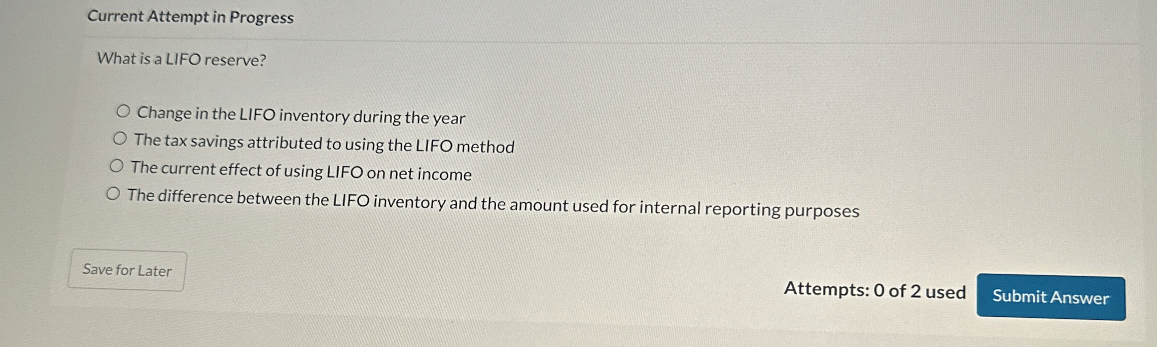 Current Attempt in Progress What is a LIFO