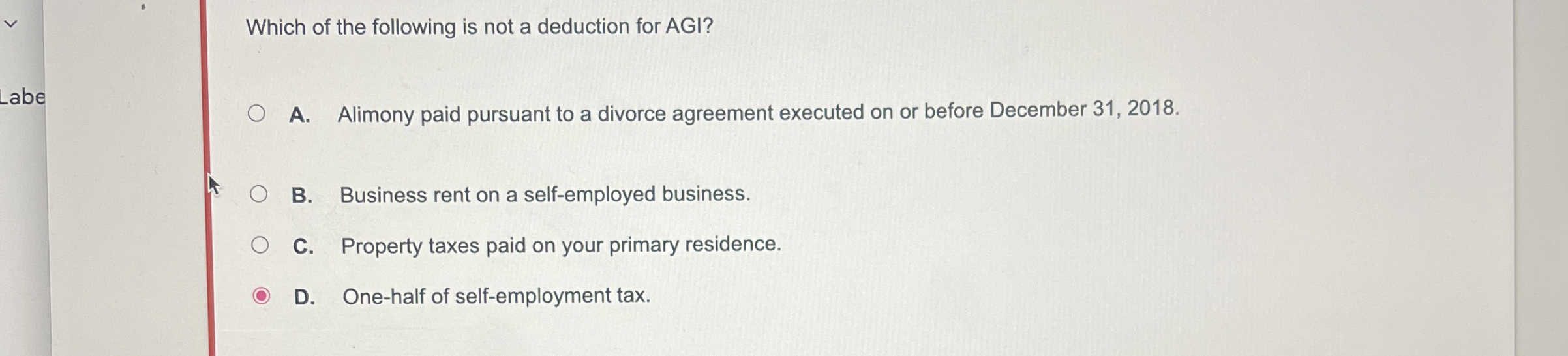 Which of the following is not a deduction for