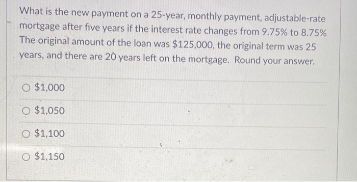 What is the new payment on a 25-year, monthly