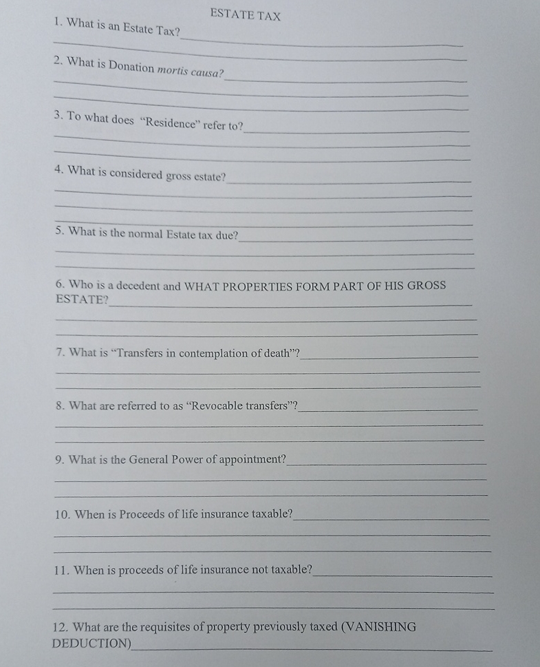 ESTATE TAX What is an Estate Tax? What is