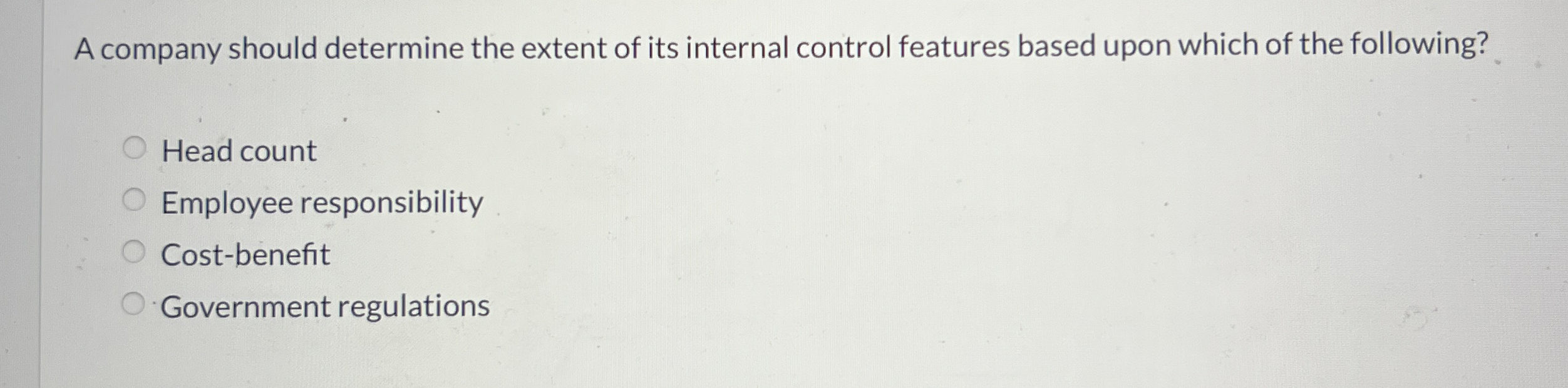 A company should determine the extent of its