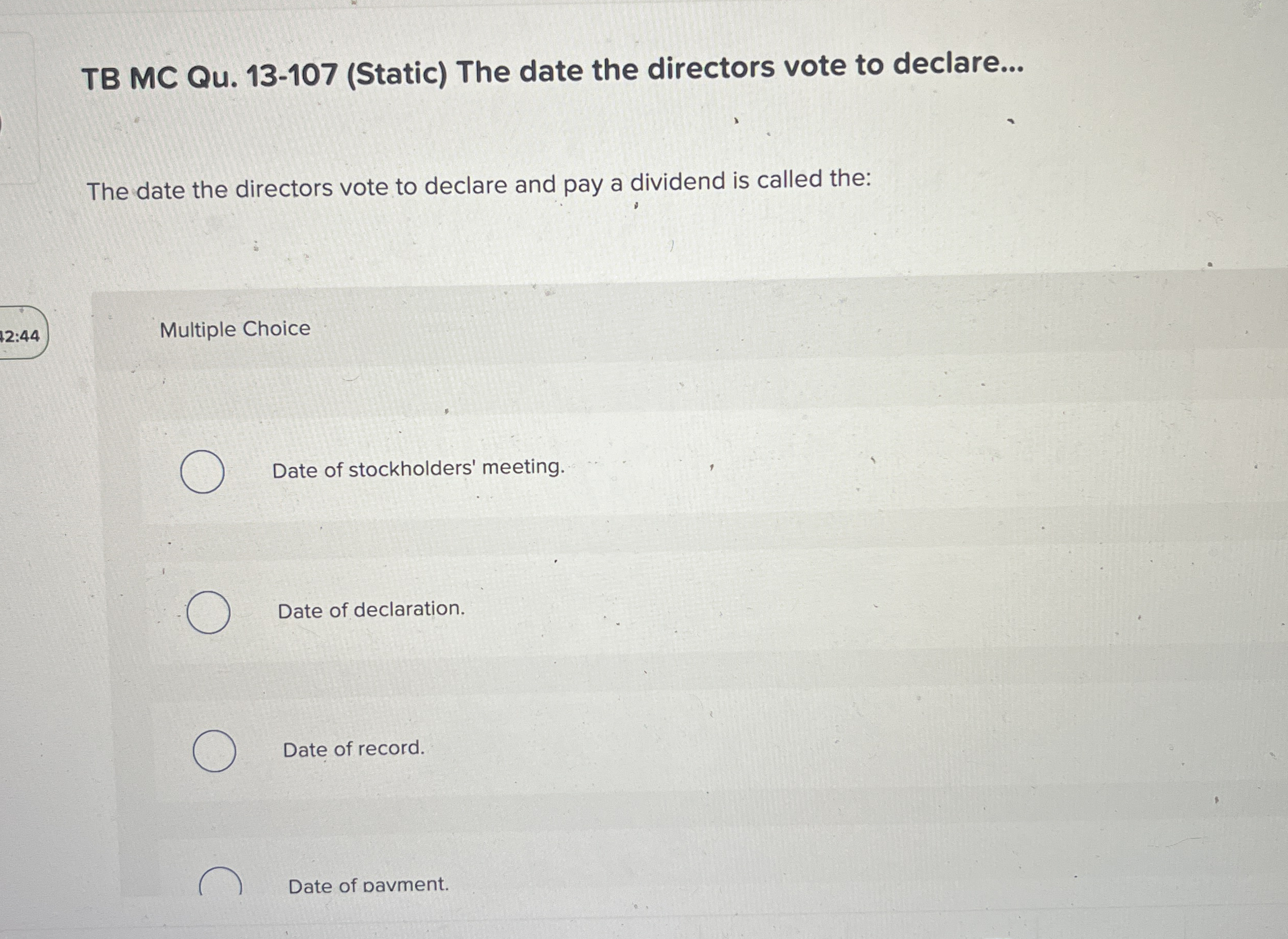 TB MC Qu . 1 3 - 1 0 7 ( Static ) The date the