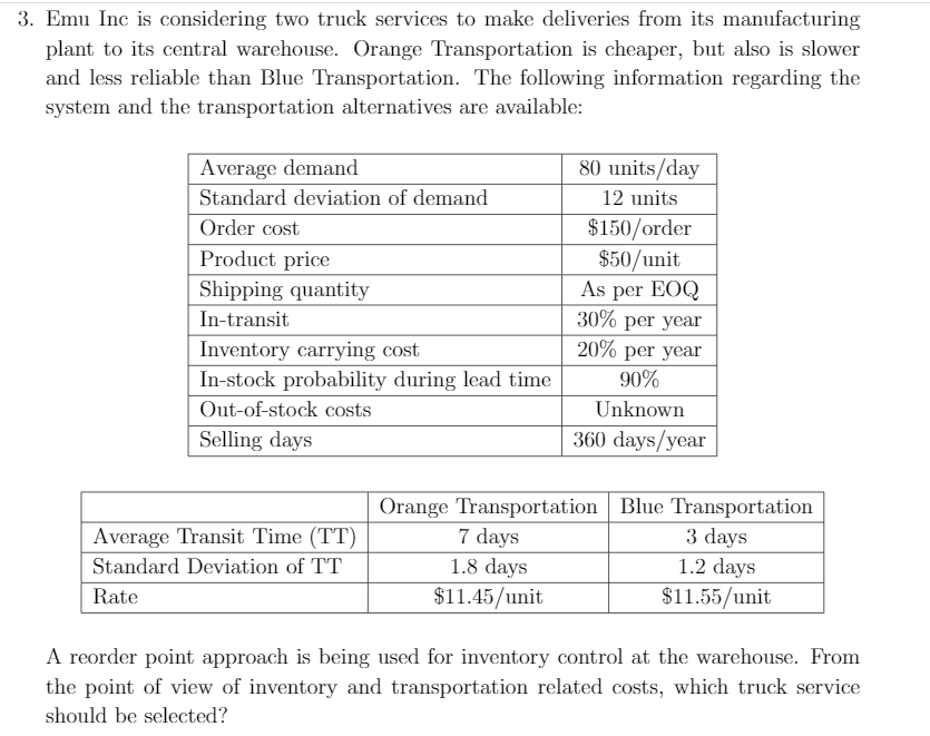 3- EInu Inc is considering two truck services to