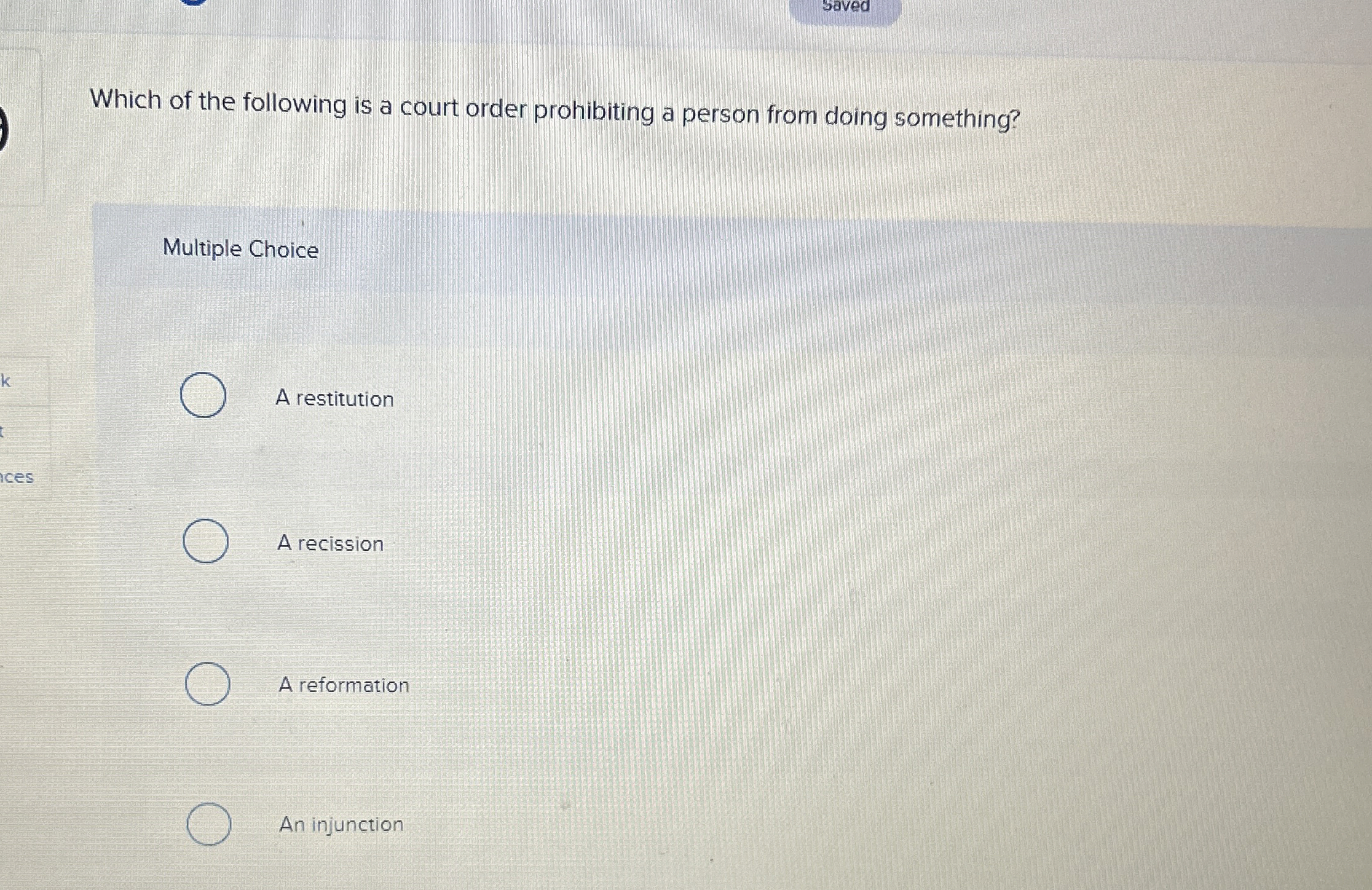 Which of the following is a court order