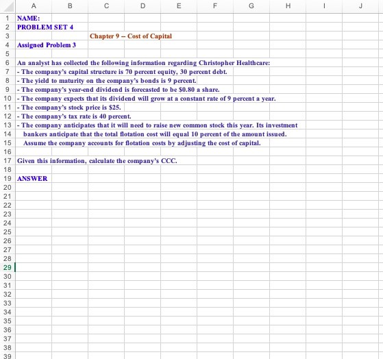 A B C D E F G H J NAME: PROBLEM SET 4 Chapter 9 -