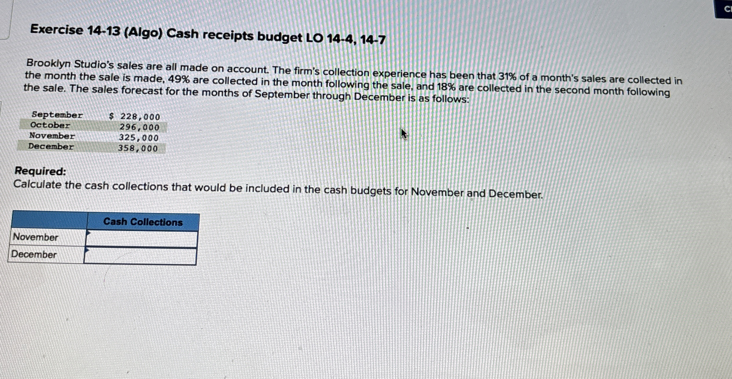 Exercise 1 4 - 1 3 ( Algo ) Cash receipts budget