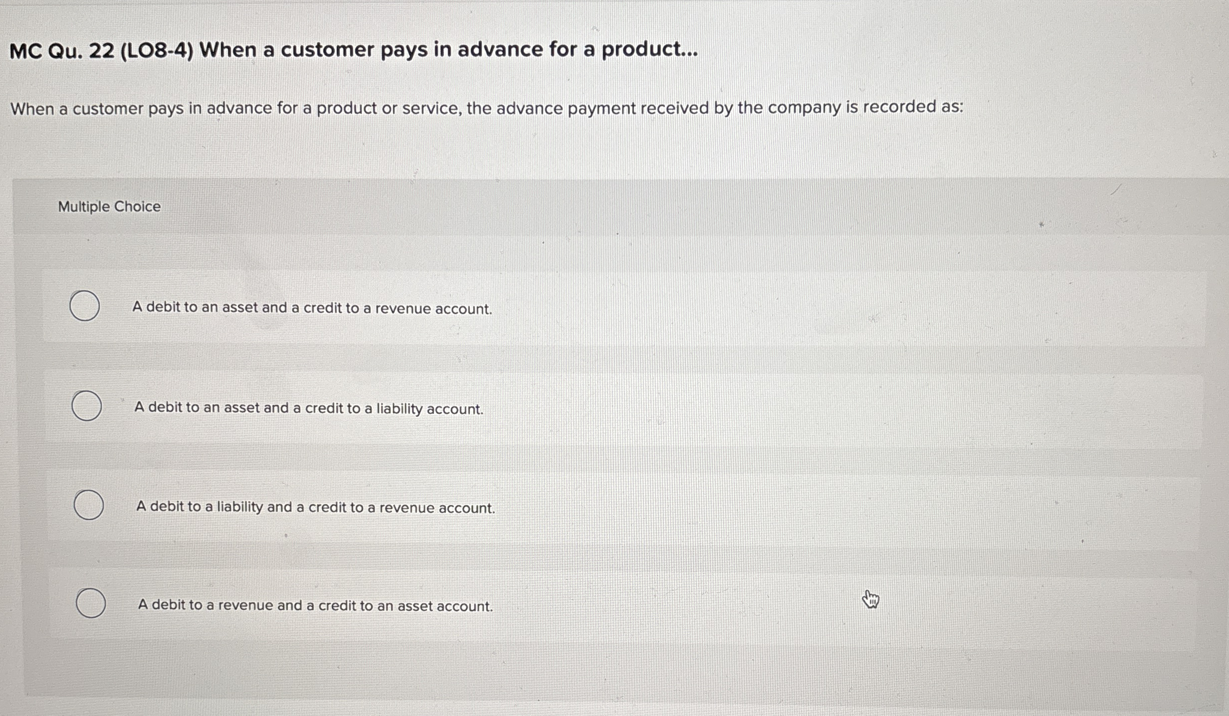 MC Qu . 2 2 ( LO 8 - 4 ) When a customer pays in