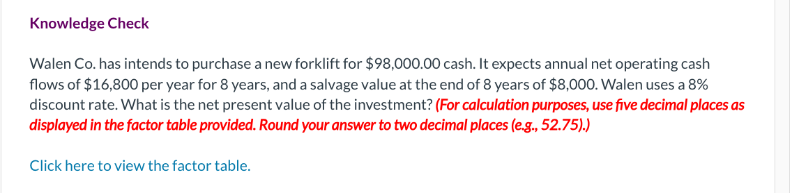 Knowledge Check Walen Co . has intends to