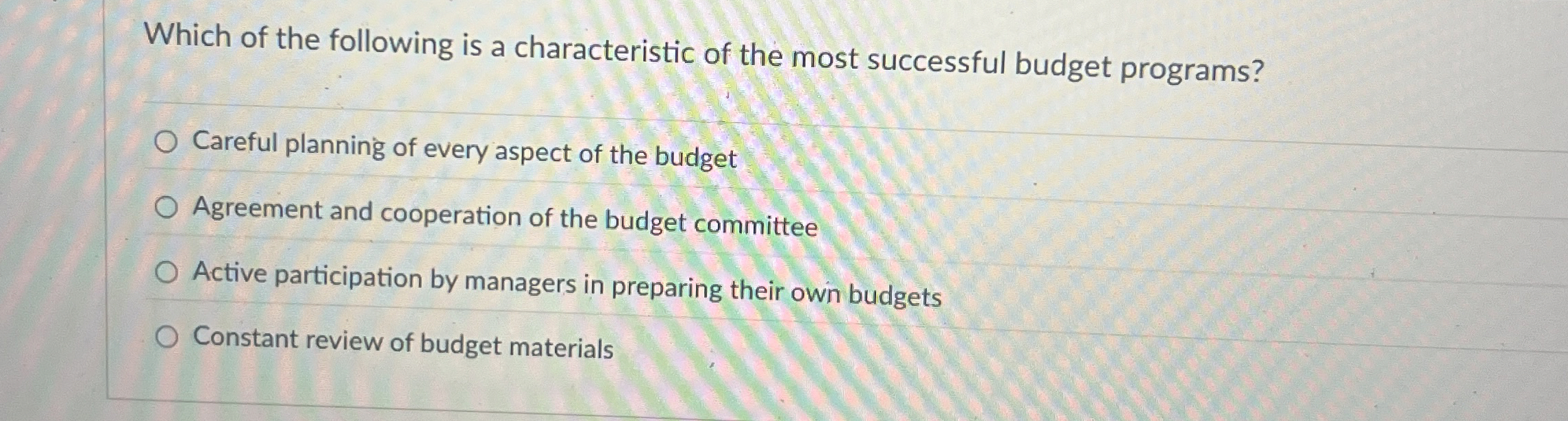 Which of the following is a characteristic of the