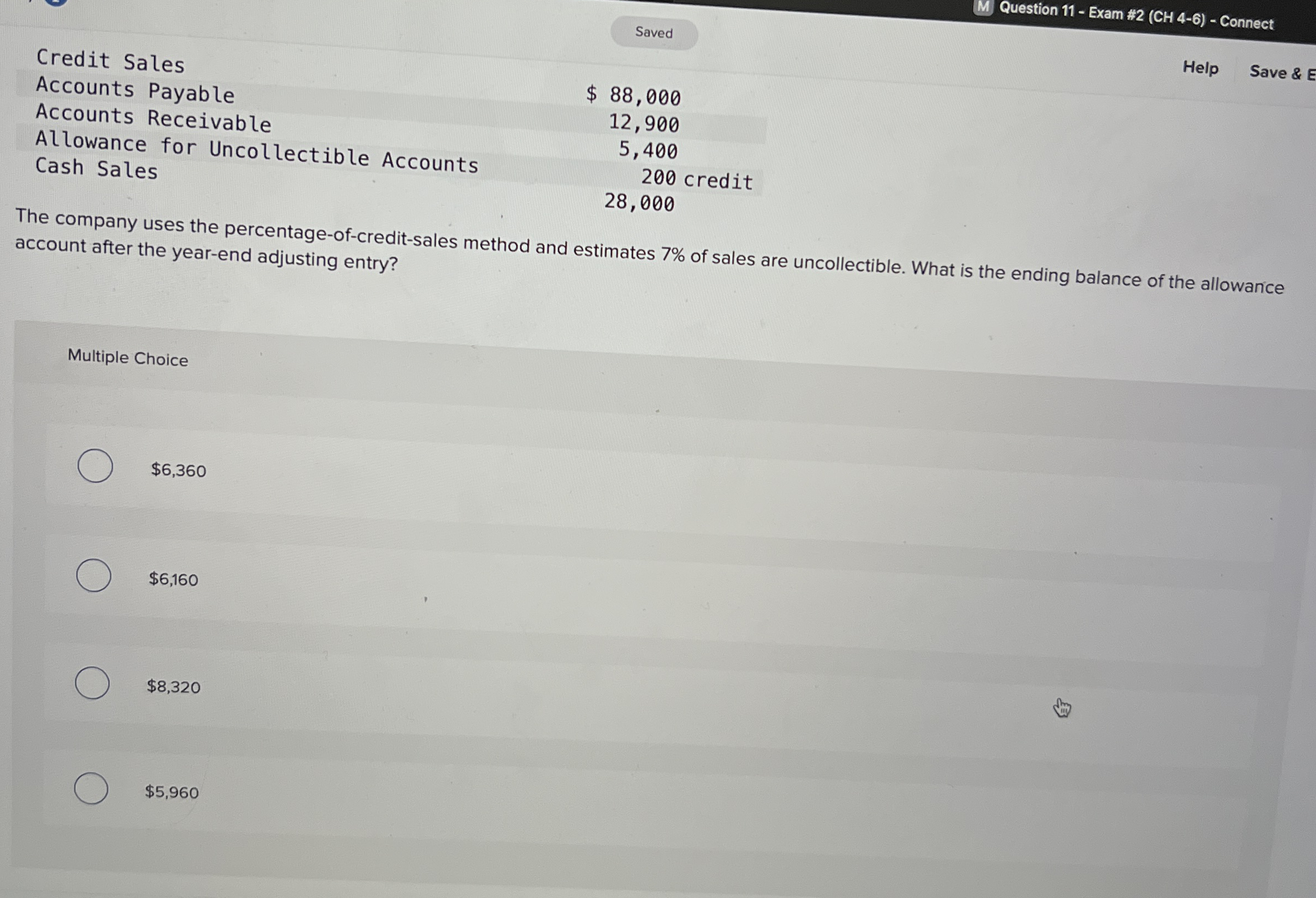 Question 1 1 - Exam # 2 ( CH 4 - 6 ) - Connect