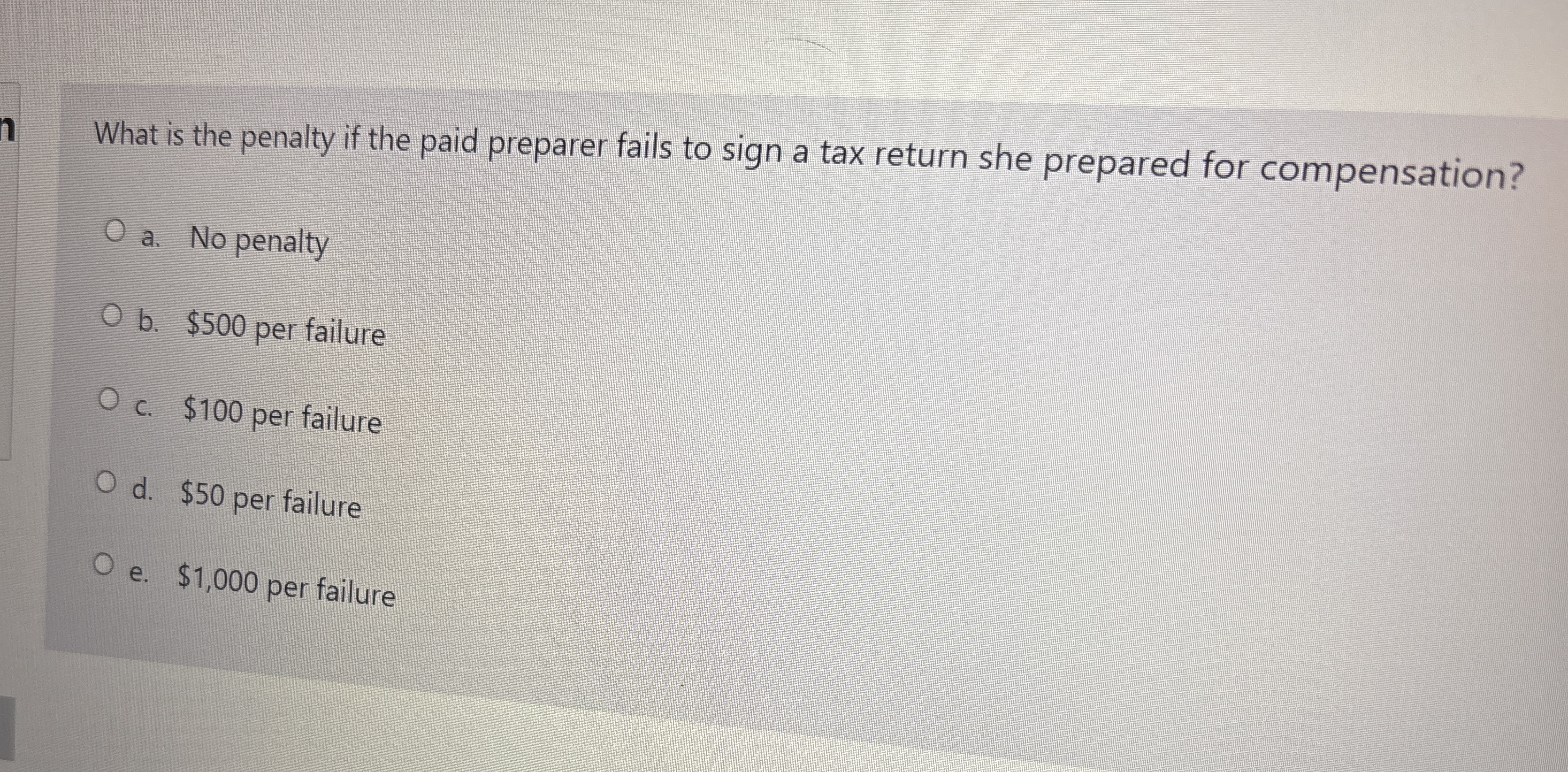 What is the penalty if the paid preparer fails to