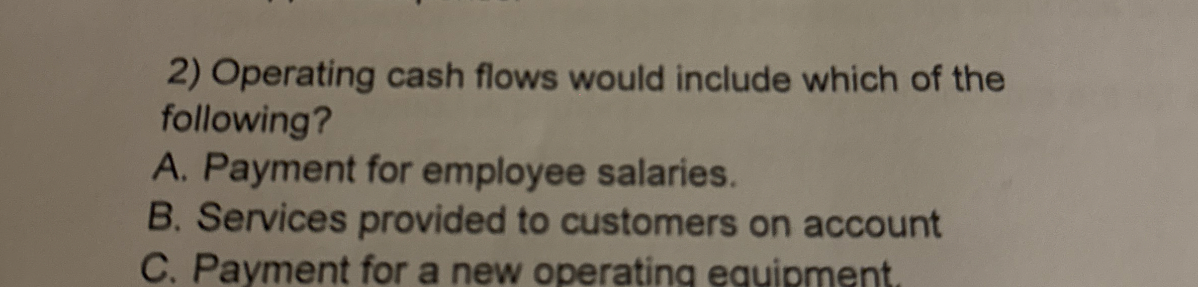 Operating cash flows would include which of the