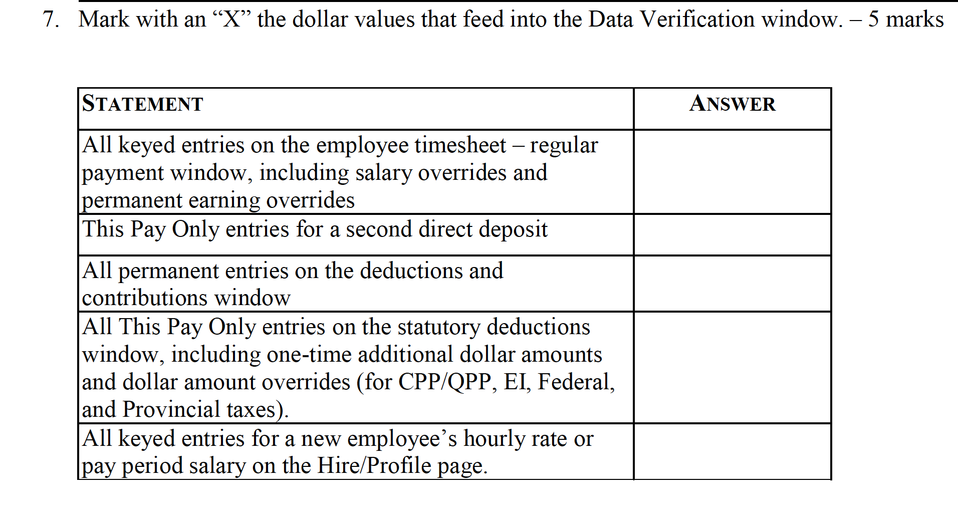 7. Mark with an \"X\" the dollar values that feed