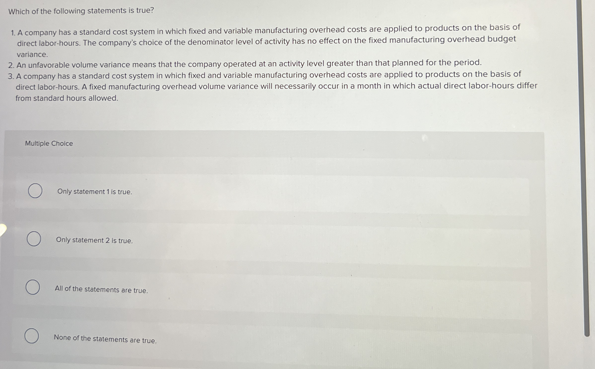 Which of the following statements is true? A