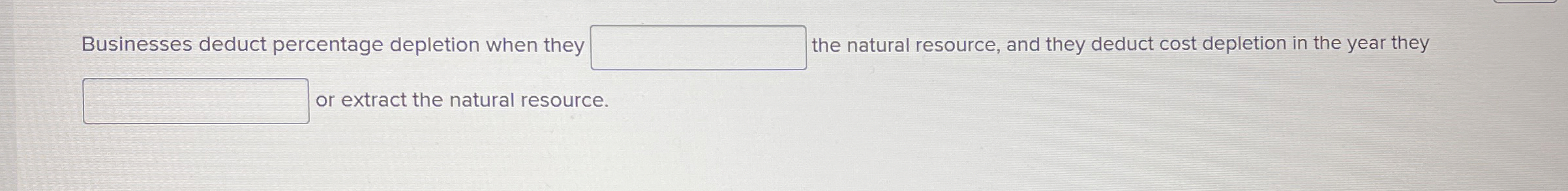 Businesses deduct percentage depletion when they