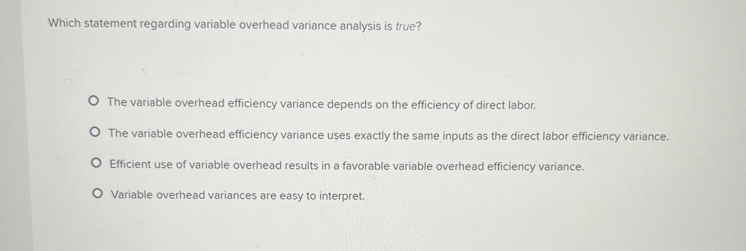 Which statement regarding variable overhead