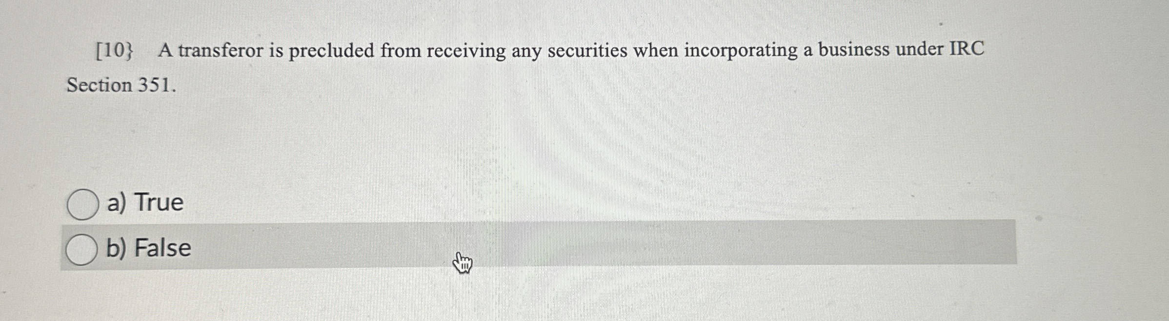 [ 1 0 } A transferor is precluded from receiving