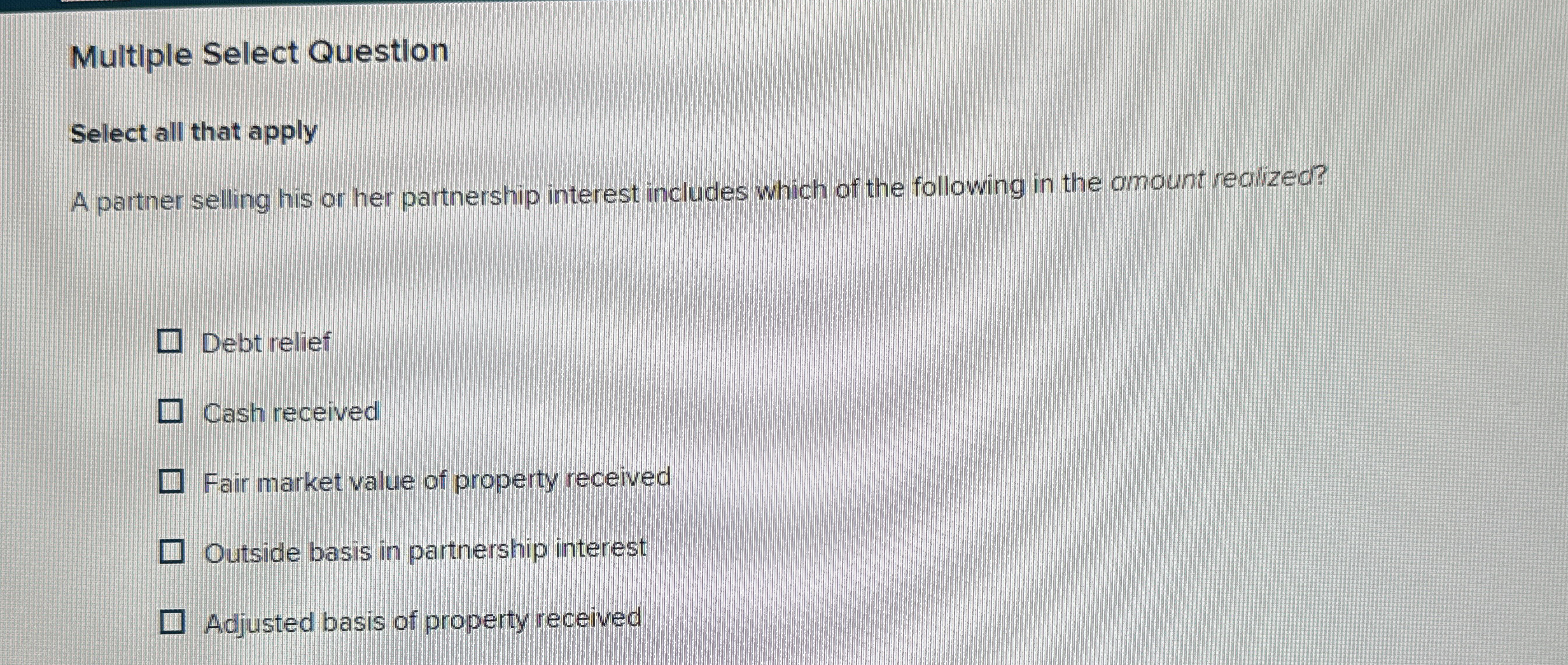 Multiple Select Question Select all that apply A