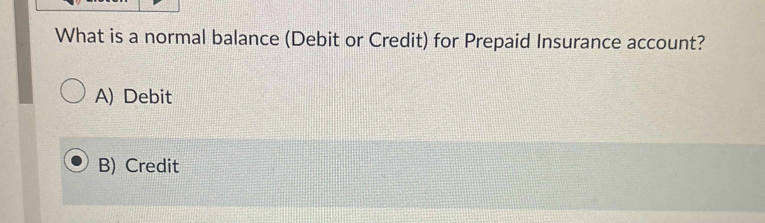 What is a normal balance ( Debit or Credit ) for