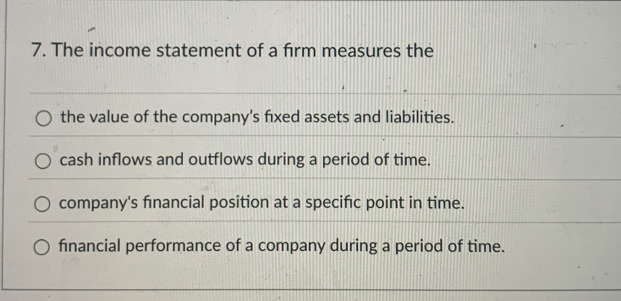 The income statement of a firm measures the the
