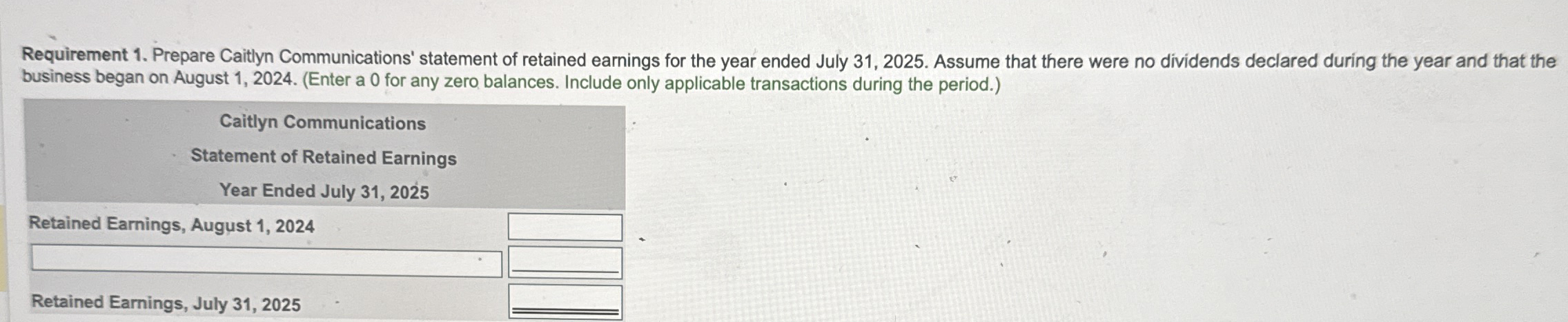 Requirement 1 . Prepare Caitlyn Communications'