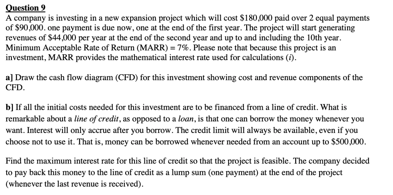 Question 9 A company is investing in a new