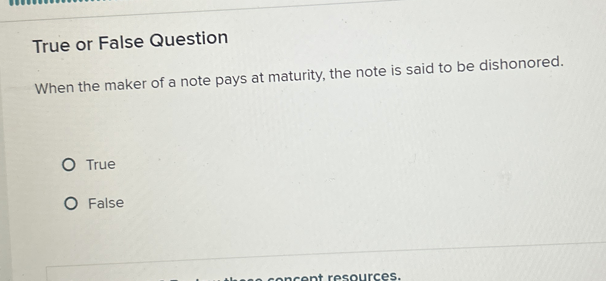True or False Question When the maker of a note