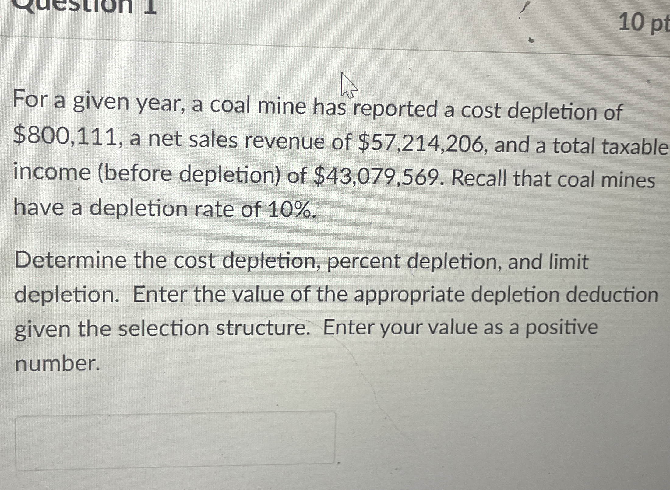 For a given year, a coal mine has reported a cost